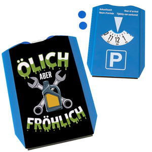 Ölich Aber Fröhlich Parkscheibe für Mechaniker