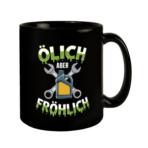 Ölich Aber Fröhlich Tasse für Mechaniker