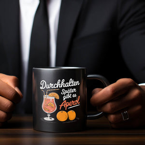 Durchhalten später gibt es Aperol Tasse