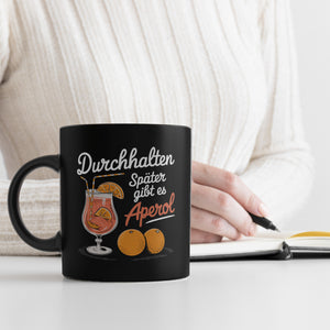 Durchhalten später gibt es Aperol Tasse