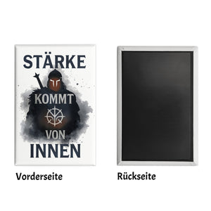 Stärke kommt von innen Souvenir Souvenir Magnet