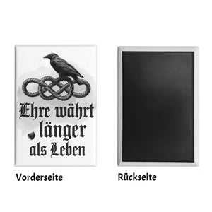 Ehre währt länger als Leben Souvenir Souvenir Magnet - Rabe auf Knoten