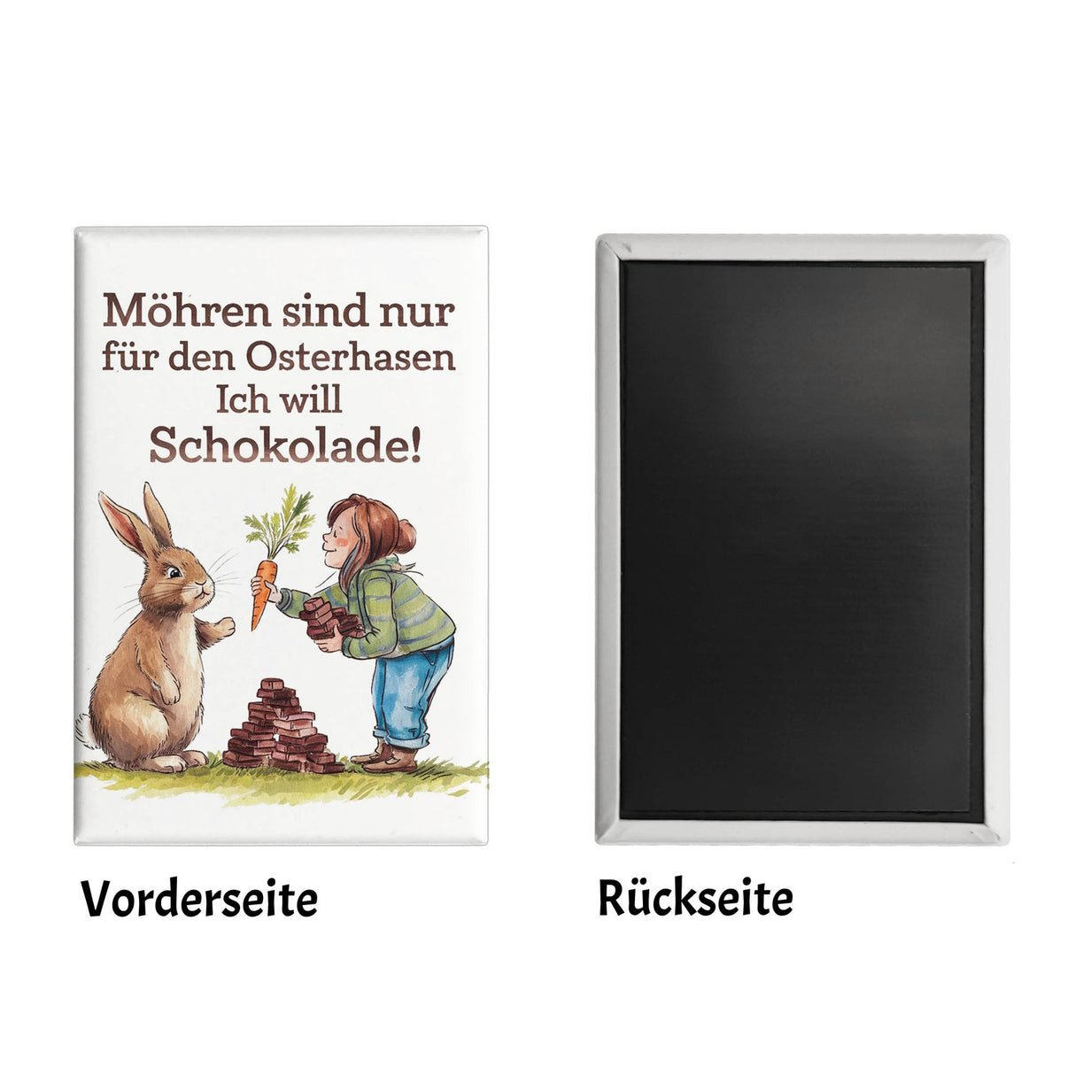 Ich will Schokolade statt Möhren Souvenir Souvenir Magnet mit Osterhase