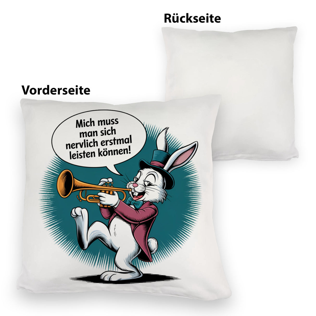 Nerviger Hase Kissen mit Trompete - bin nervig
