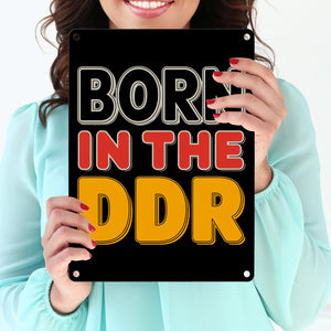 BORN in the DDR Retro Metallschild in 15x20 cm Ostdeutsche Identität
