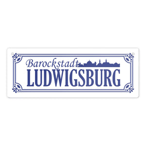 Barockstadt Ludwigsburg Metallschild - Straßenschild