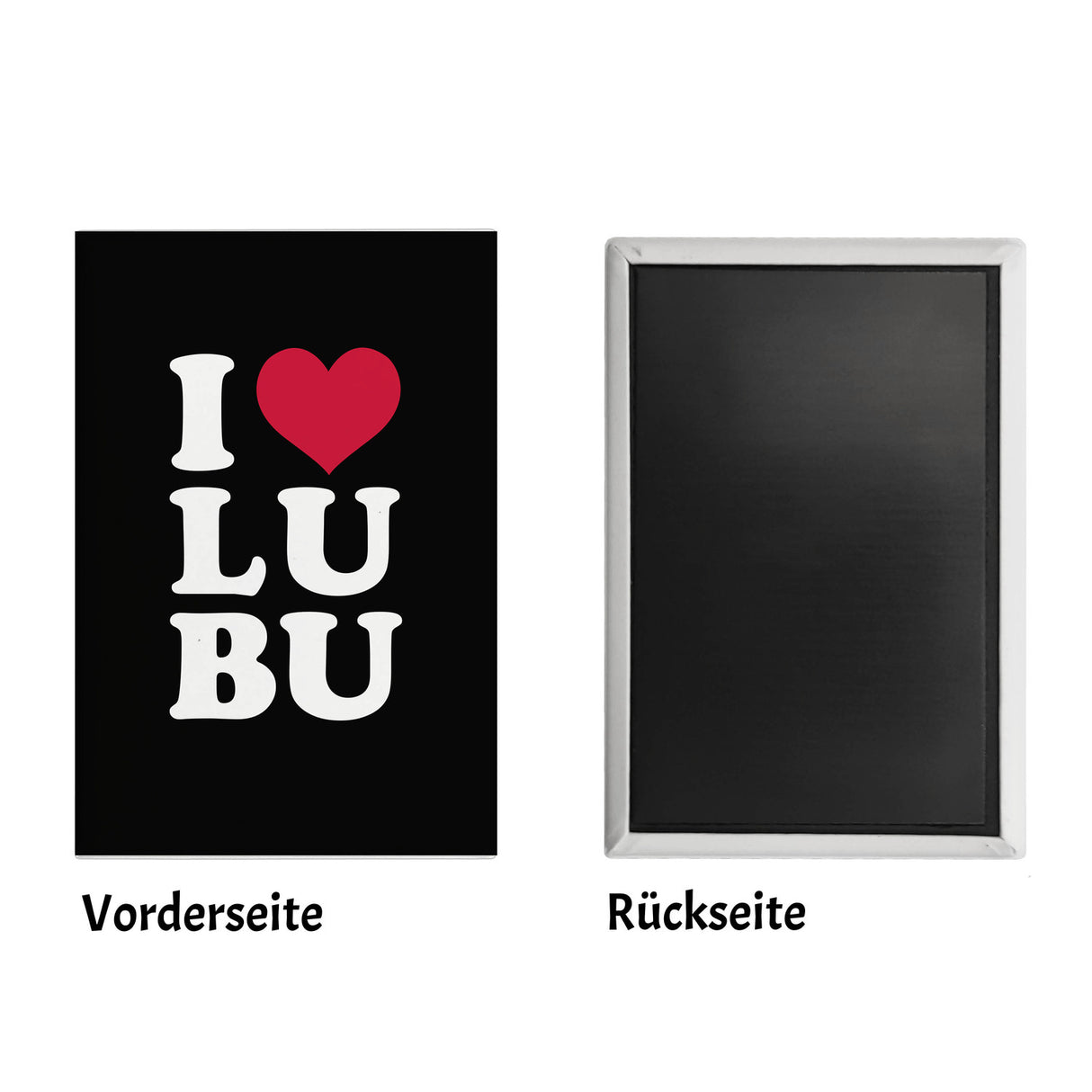 Ludwigsburg Souvenir Magnet in schwarz mit Text I love LUBU