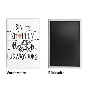 Ludwigsburg Souvenir Magnet eckig mit Spruch bin shoppen