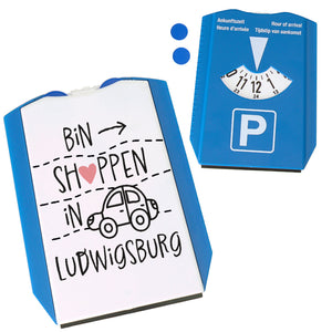 Ludwigsburg Parkscheibe weiss mit Spruch bin shoppen