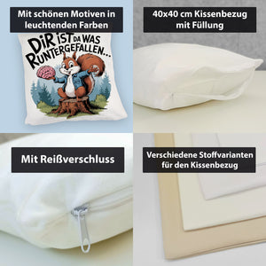 Dir ist was runtergefallen Kissen - Eichhörnchen hält Gehirn