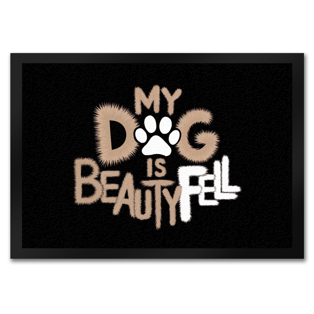 My Dog is beautyFell Fußmatte in 35x50 cm