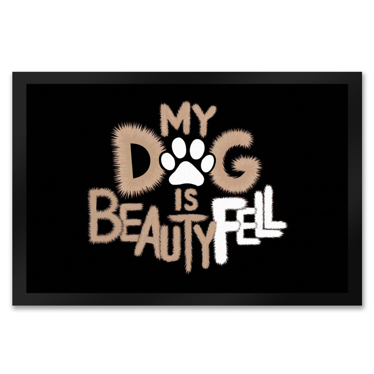 My Dog is beautyFell Fußmatte in 35x50 cm
