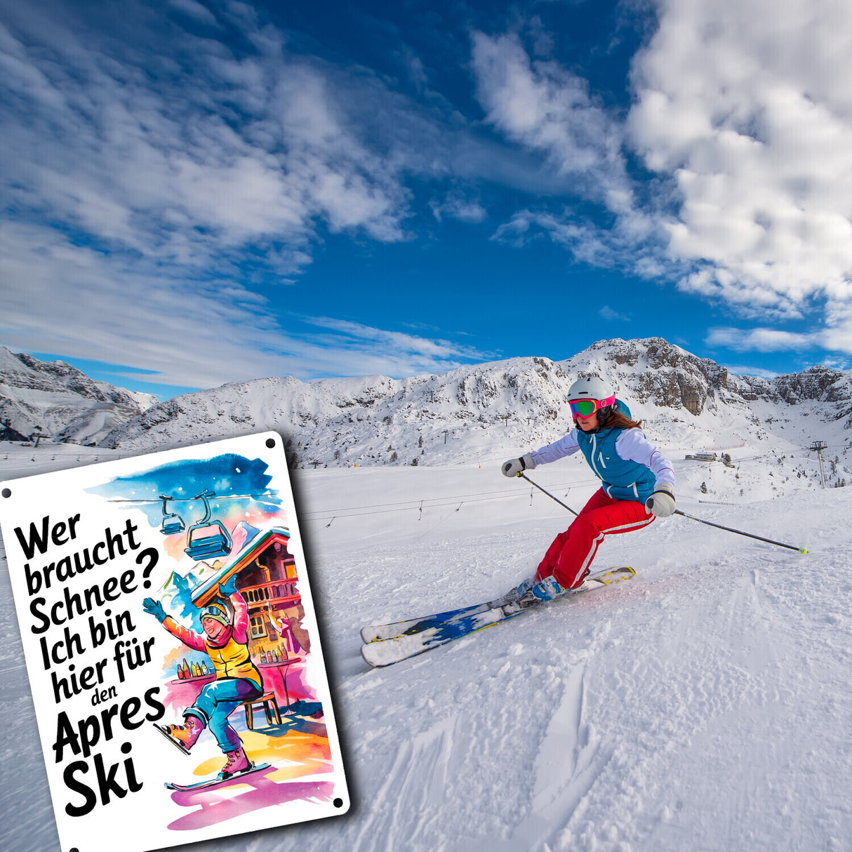 Wer braucht Schnee? Ich bin hier für den Aprés-Ski Metallschild in 15x20 cm