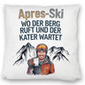 Après Ski - Berg ruft, Kater wartet Kissen