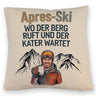 Après Ski - Berg ruft, Kater wartet Kissen