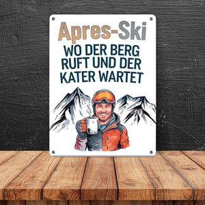 Après Ski - Berg ruft, Kater wartet Metallschild in 15x20 cm