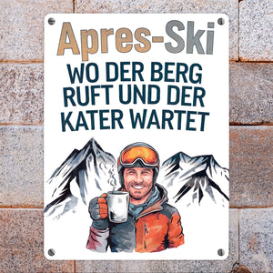 Après Ski - Berg ruft, Kater wartet Metallschild in 15x20 cm