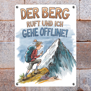 Der Berg ruft Metallschild in 15x20 cm Wanderer mit Rucksack