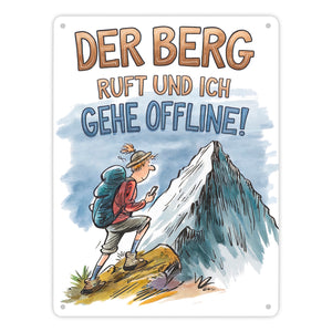 Der Berg ruft Metallschild in 15x20 cm Wanderer mit Rucksack