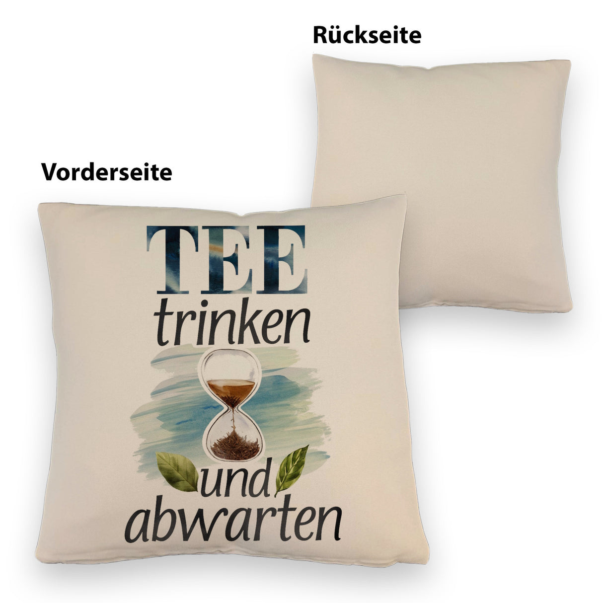 Sanduhr mit Teeblättern Kissen Tee trinken und abwarten