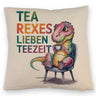 Tea rexes lieben Teezeit Kissen
