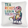 Tea rexes lieben Teezeit Kissen