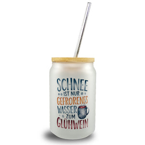 Schnee ist nur gefrorenes Wasser zum Glühwein Trinkglas mit Bambusdeckel