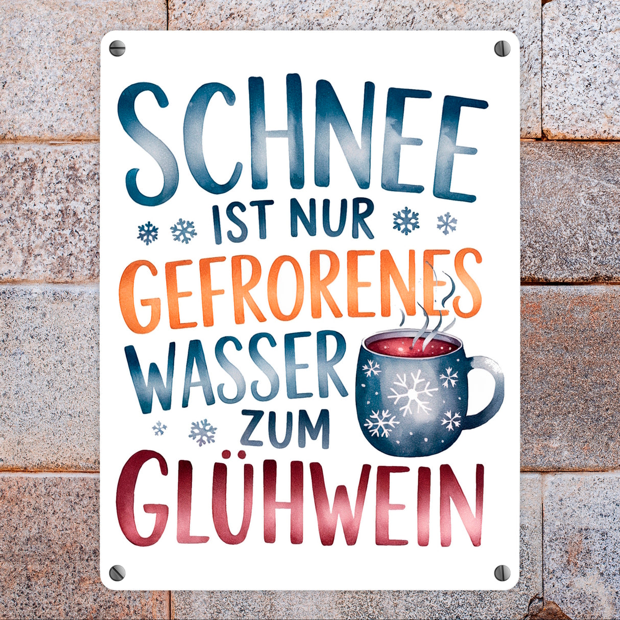 Schnee ist nur gefrorenes Wasser zum Glühwein Metallschild in 15x20 cm