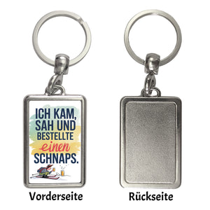 Ich kam, sah, bestellte Schnaps Schlüsselanhänger