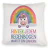 Lächelndes Einhorn Kissen Hinter jedem Regenbogen