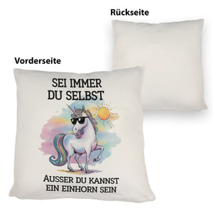Einhorn mit Sonnenbrille Kissen Sei ein Einhorn