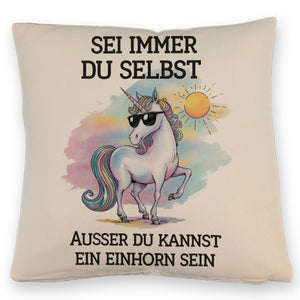 Einhorn mit Sonnenbrille Kissen Sei ein Einhorn