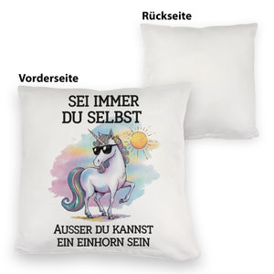 Einhorn mit Sonnenbrille Kissen Sei ein Einhorn