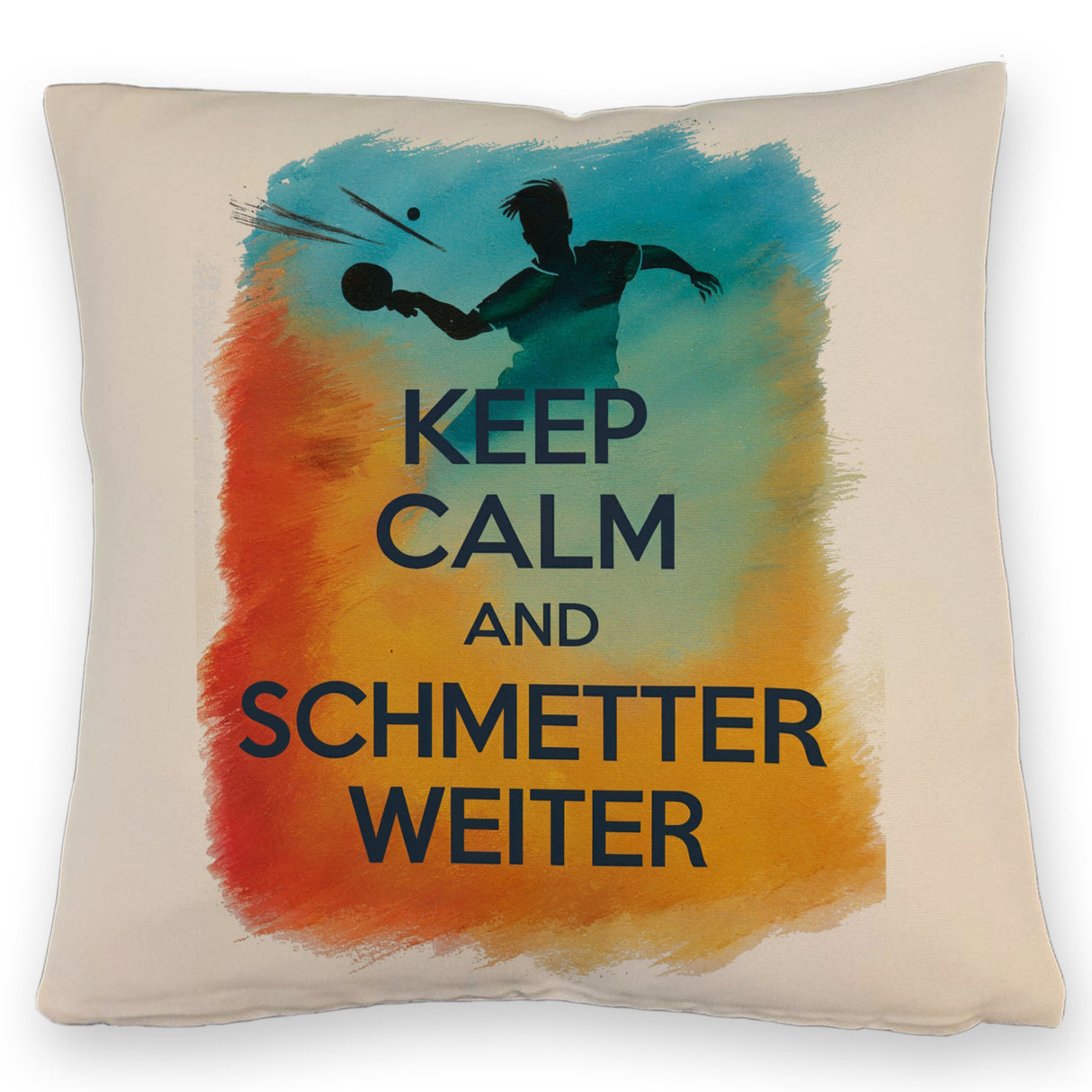 Tischtennisspieler in Aktion Kissen Keep Calm und Schmetter weiter