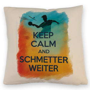 Tischtennisspieler in Aktion Kissen Keep Calm und Schmetter weiter