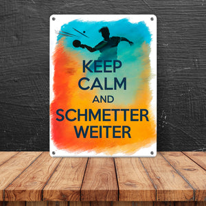 Tischtennisspieler in Aktion Metallschild in 15x20 cm Keep Calm und Schmetter weiter