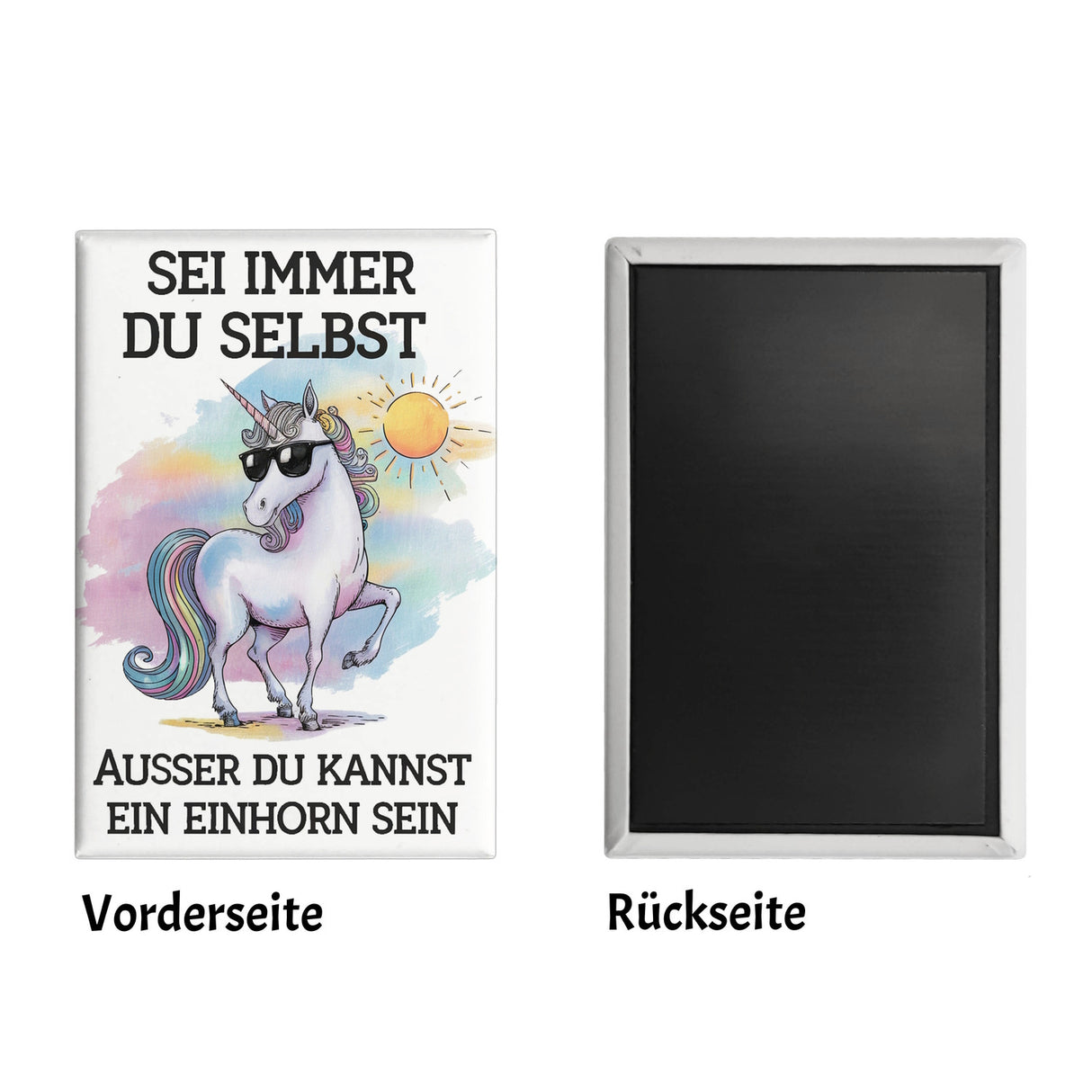 Einhorn mit Sonnenbrille Souvenir Souvenir Magnet Sei ein Einhorn