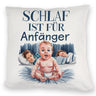 Schlaf ist für Anfänger Kissen Baby in Windeln