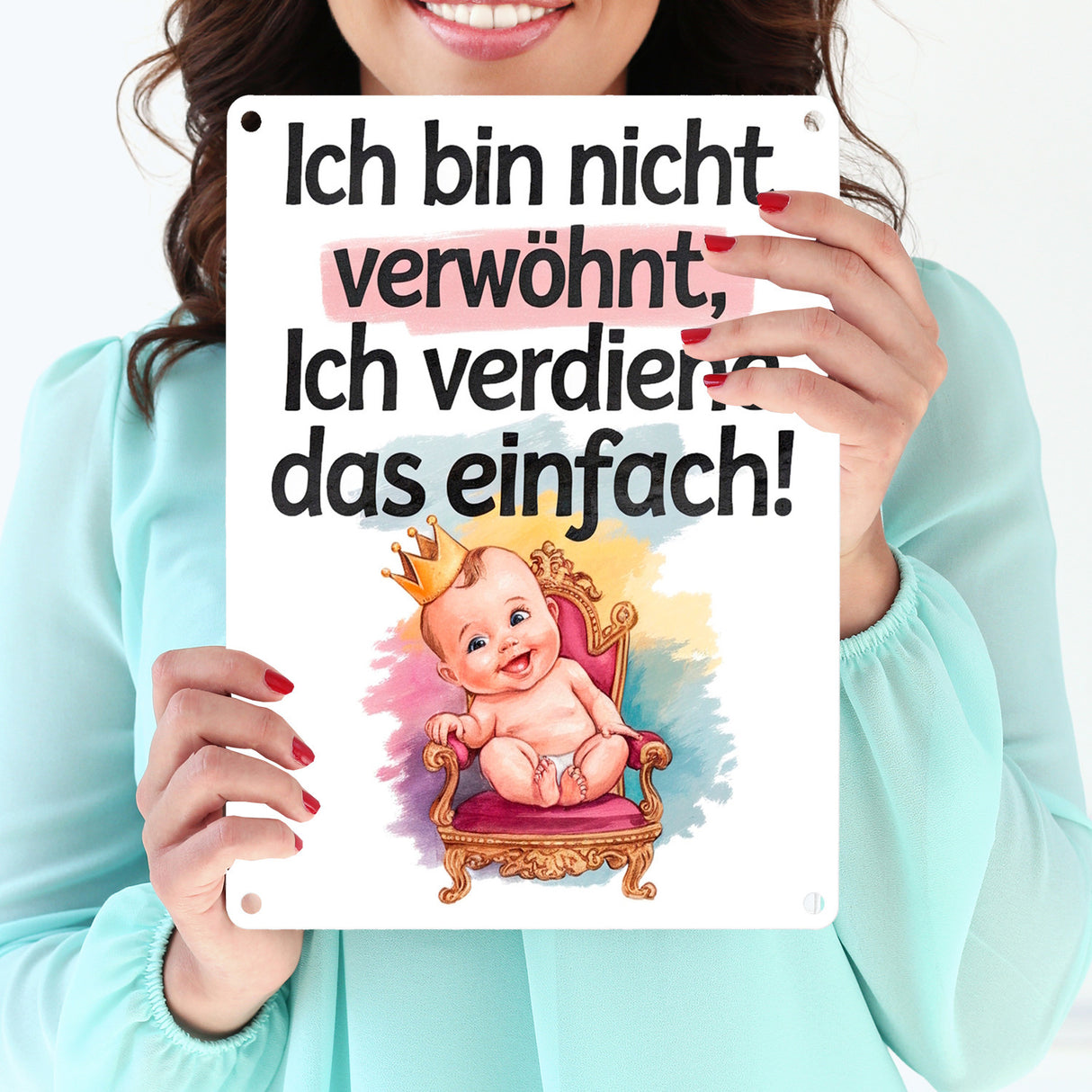 Baby auf Thron - Ich verdiene das Metallschild in 15x20 cm