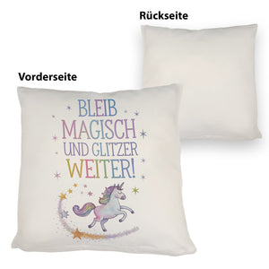 Einhorn mit Regenbogenmähne Kissen Bleib magisch, glitzer weiter