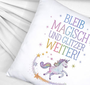 Einhorn mit Regenbogenmähne Kissen Bleib magisch, glitzer weiter