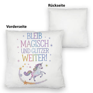 Einhorn mit Regenbogenmähne Kissen Bleib magisch, glitzer weiter