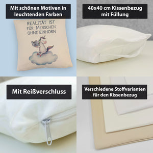 Realität ist für Menschen ohne Einhorn Kissen