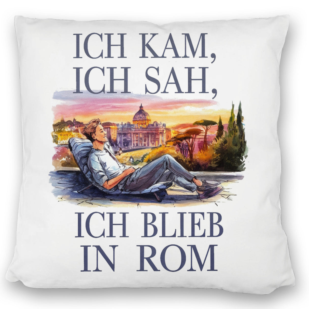 Ich kam, ich sah, ich blieb in Rom Kissen