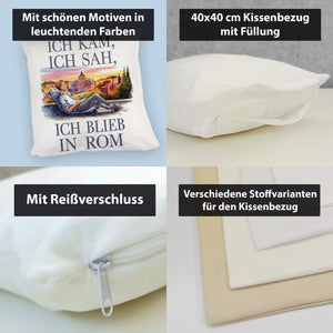 Ich kam, ich sah, ich blieb in Rom Kissen