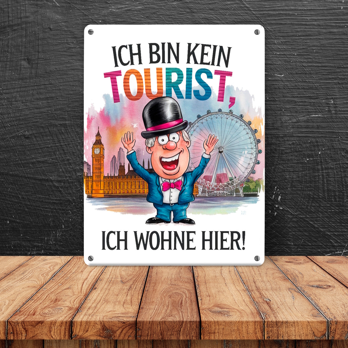 Kein Tourist, wohne hier Metallschild in 15x20 cm London