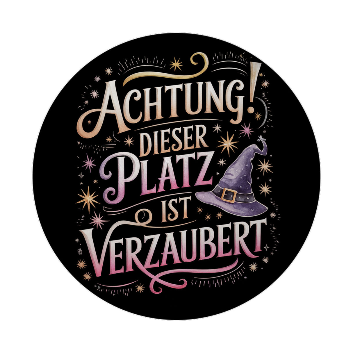 Achtung Platz ist verzaubert Magnet Hexenhut