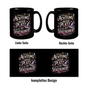 Achtung Platz ist verzaubert Tasse Hexenhut