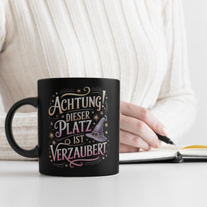 Achtung Platz ist verzaubert Tasse Hexenhut