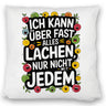 Kann nicht mit jedem lachen Kissen für das Büro